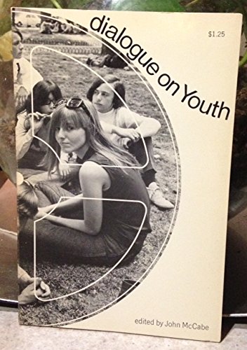 Dialogue on Youth (Authors: John McCabe, Tom Ha... B000F3P1EC Book Cover