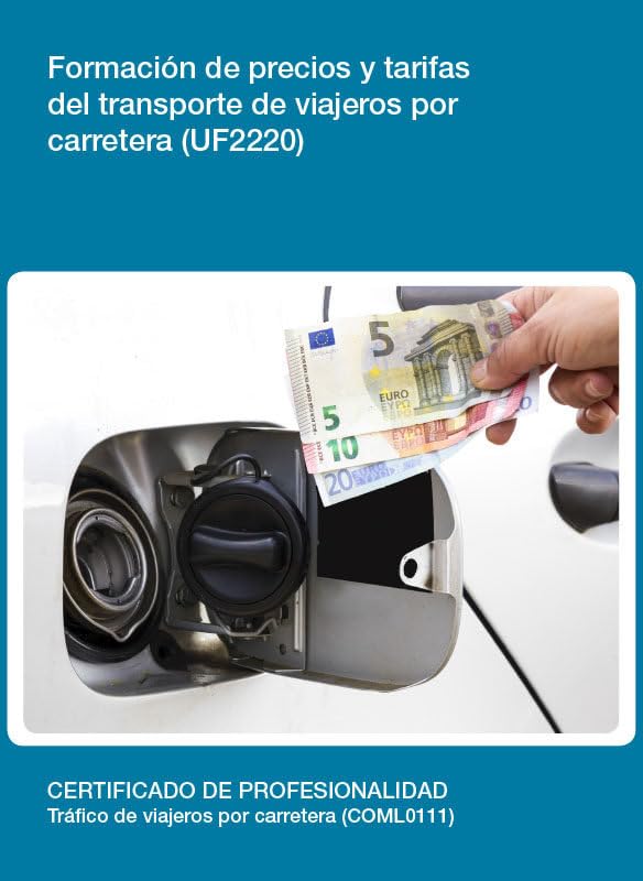Formación de precios y tarifas del transporte de viajeros por carretera (UF2220) (SIN COLECCION)