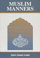 Muslim Manners: A Guide For Parents And Educators Of Muslim Children 1872531083 Book Cover