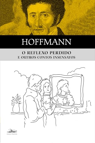 O reflexo perdido e outros contos insensatos: