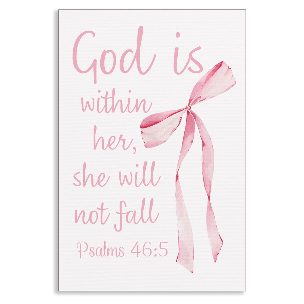God Is Within Her She Will Not Fall Canvas Wall Art, Pink Bow Christian Bible Verse Aesthetic Poster, Psalm 46:5 Religious Scripture Print, Biblical Spiritual Faith Wall Decor 12x16in Unframed