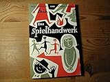 laienspielgruppe unterföhring  Das Spielhandwerk. Ein Arbeitsbuch für Laienspieler