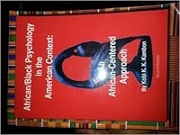 African-Black Psychology in the American Context: An African-Centered Approach 0963396315 Book Cover