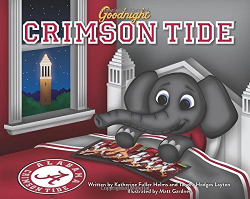 Goodnight Crimson Tide 0996252533 Book Cover