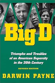 Big D : Triumphs and Troubles of an American Supercity in the 20th Century