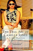 The Tell All of Camille Jones 1515109267 Book Cover