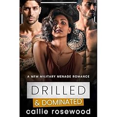Drilled & Dominated Audiolibro Por Callie Rosewood arte de portada