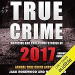 Cover of Homicide & True Crime Stories of 2017