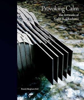 Hardcover Provoking Calm - The Artworks of Colin K. Okashimo Book