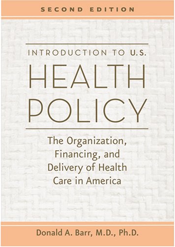 Introduction to U.S. Health Policy: The Organiz... 0801885744 Book Cover