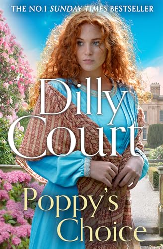 Poppy’s Choice: From the No.1 Sunday Times bestselling author comes the brand-new page-turning romantic historical fiction novel for 2025: Book 8 (The Rockwood Chronicles)