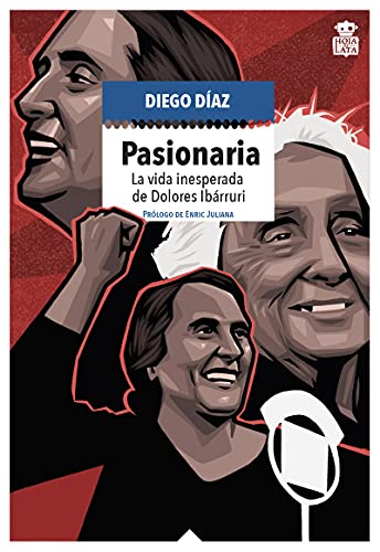 Pasionaria: La vida inesperada de Dolores Ibárruri: 12 (Mecanoclastia)