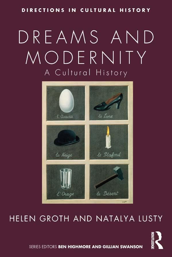 Dreams and Modernity: A Cultural History (Directions in Cultural History)