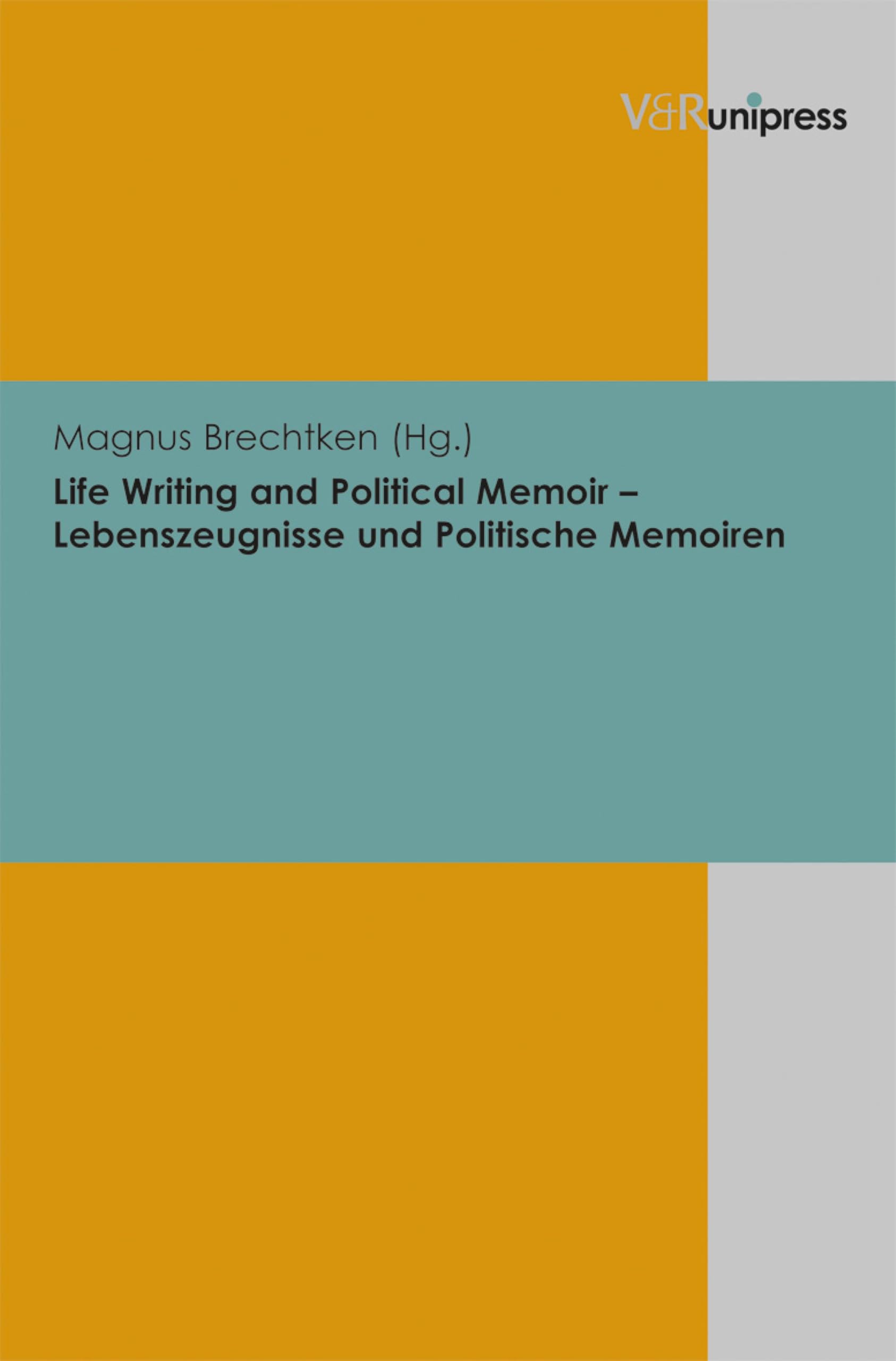 Life Writing and Political Memoir –