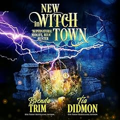 Couverture de New Witch in Town (Supernatural Midlife Relic Hunter)