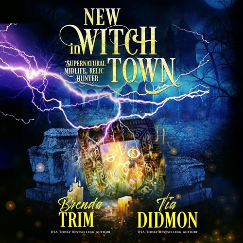 New Witch in Town (Supernatural Midlife Relic Hunter) by Brenda Trim, Tia Didmon episode artwork