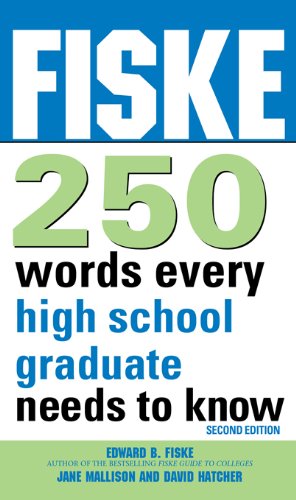 Fiske 250 Words Every High School Graduate Needs to Know: (Graduation Gift for High Schoolers Heading to College)