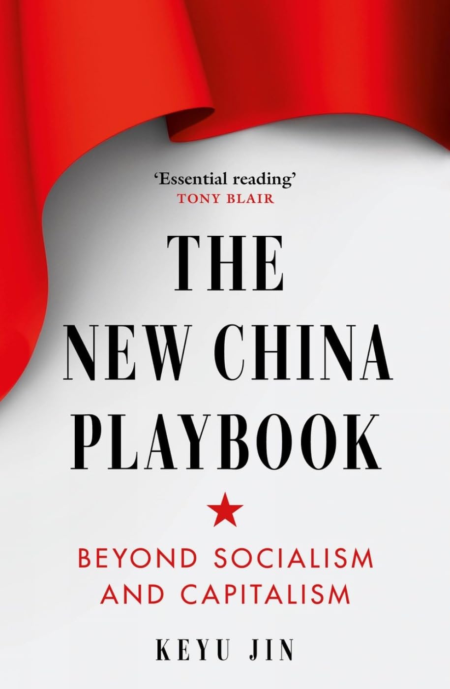 New China Playbook Beyond Socialism and Capitalism by Keyu Jin (Paperback Book)