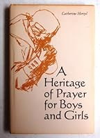 A heritage of prayer for boys and girls B0007EDYSO Book Cover