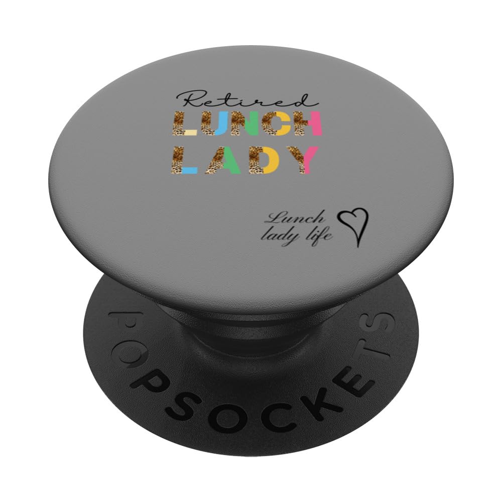 Retired Lunch Lady Crew Teacher Squad Appreciation PopSockets Standard PopGrip