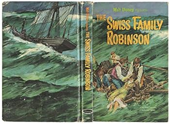 Hardcover The Swiss Family Robinson: Walt Disney Presents Book