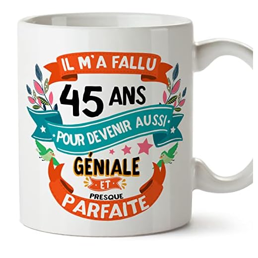 MUGFFINS Tazas 45 Cumpleaños - En Francés - Il m'a fallu 45 ans pour devenir aussi geniale - 11 oz - Regalo original y divertido