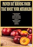 Proven Fat Burning Foods that Boost Your Metabolism: Cauliflower, Avocado, Cold potatoes, Sweet potatoes, Cayenne pepper, Kimchi, Pumpkin seeds, Blueberries, Garlic, Quinoa