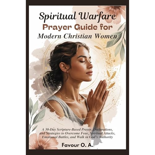 Spiritual Warfare Prayer Guide for Modern Christian Women Audiolibro Por Favour O. A. arte de portada