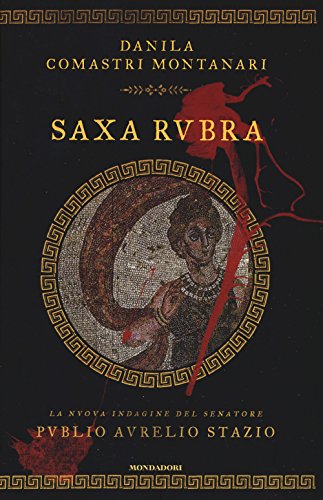  Saxa Rubra. Ediz. illustrata