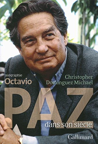 Télécharger Octavio Paz dans son siècle Gratuit