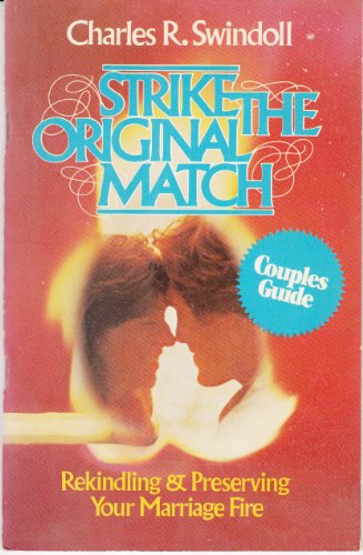 Strike the Original Match: Rekindling and Prese... 0930014499 Book Cover
