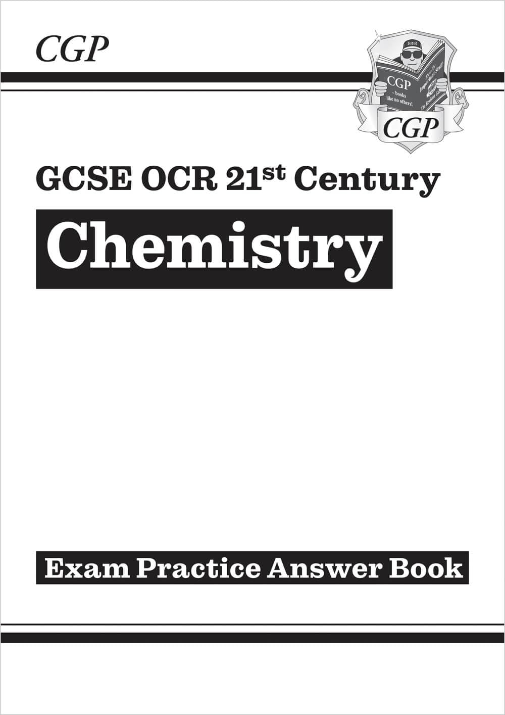 GCSE Chemistry: OCR 21st Century Answers (for Exam Practice Workbook) (CGP OCR 21st GCSE Chemistry)