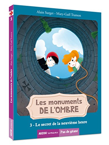 Les monuments de l'ombre, Tome 3 : Le secret  de la neuvième heure