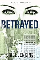 Betrayed 1543132707 Book Cover