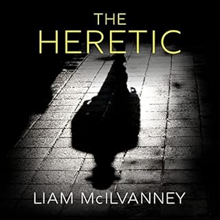 The Heretic Audiobook By Liam McIlvanney cover art