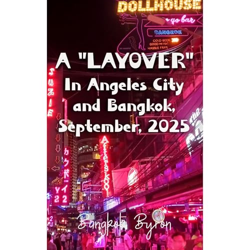 A "Layover" in Angeles City and Bangkok Audiolibro Por Bangkok Byron arte de portada