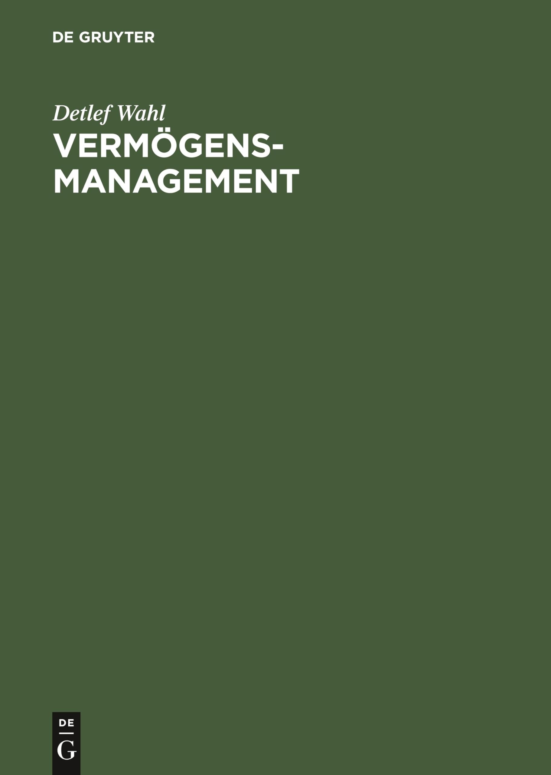 Vermögensmanagement: Rechnerische Grundlagen mit Beispielen in EXCEL
