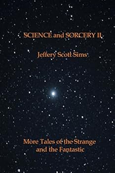 Paperback Science and Sorcery II: More Tales of the Fantastic and the Strange Book