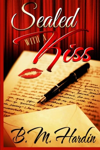 Amazon.com: Sealed with a Kiss: 9780991528165: Hardin, B.M.