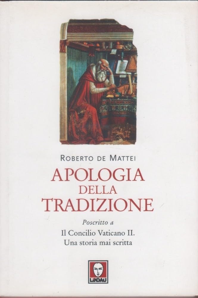 Apologia Della Tradizione. Poscritto A «Il Concilio Vaticano Ii. Una Storia Mai Scritta» - 4