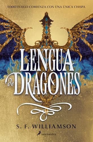 Lengua de dragones: Todo fuego comienza con una chispa (Colección Salamandra Juvenil)