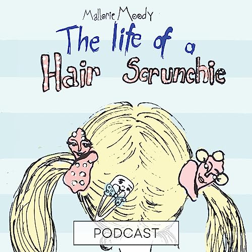 Bedtime Stories For Kids- The Life of a Hair Scrunchie- Chapter 2
