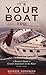 It's Your Boat Too: A Woman's Guide to Greater Enjoyment on the Water