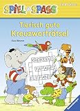 Tierisch gute Kreuzworträtsel (Spiel & Spaß) - Klaus Bliesener Klaus Bliesener 