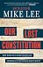 Our Lost Constitution: The Willful Subversion of America's Founding Document