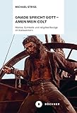  Gnade spricht Gott – Amen mein Colt: Motive, Symbolik und religiöse Bezüge im Italowestern