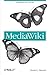 MediaWiki: Wikipedia and Beyond - J. Barrett, Daniel