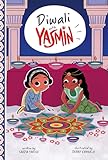 Diwali with Yasmin (Holidays and Celebrations with Yasmin)