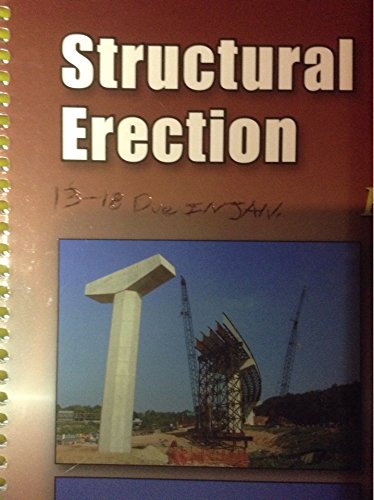 Structural Steel Erection, Reference Manual (Ironworker Quality Construction Practices)