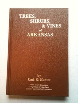 Hardcover Trees, Shrubs, & Vines of Arkansas Book